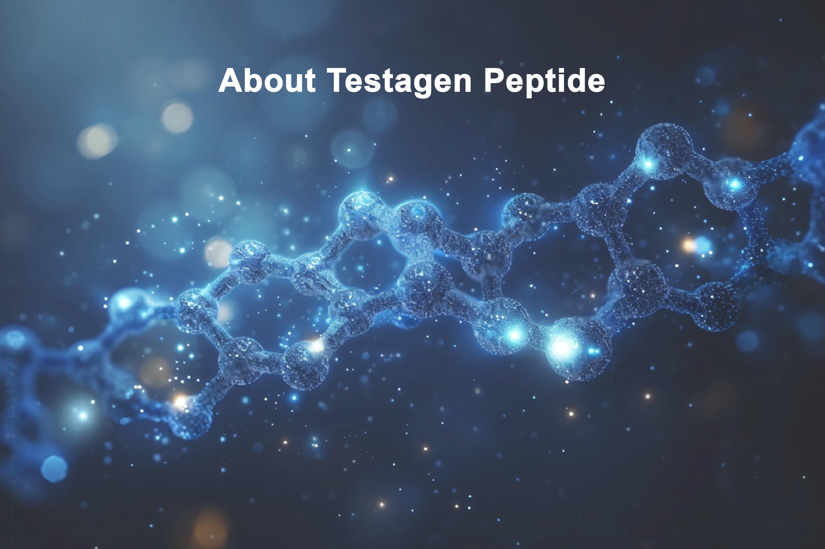 The Ultimate Guide to Testagen Peptide Benefits